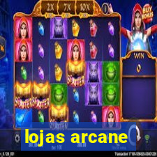 lojas arcane